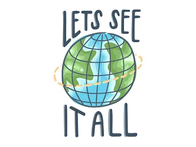 See It All 2d art drawing earth hand type illustration map planet topographic map travel typography wanderlust world