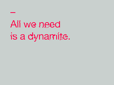 All we need is dynamite berin berinhasi design dynamite graphicdesign melt poster prishtina swosh typography