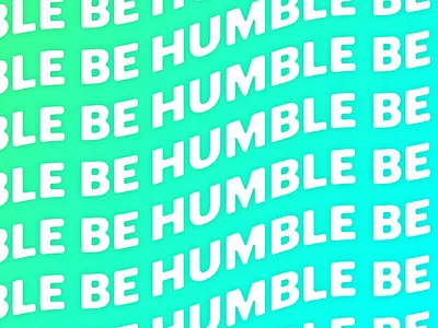 Be Humble typography