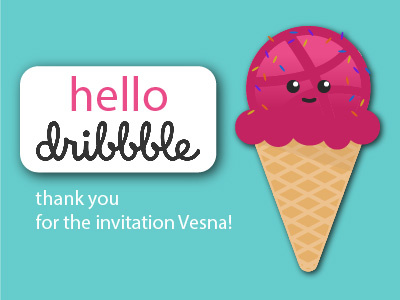 Hello Dribbble first dribbble hello dribbble ice cream