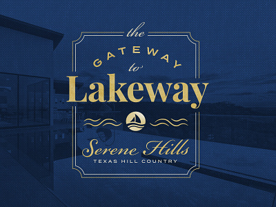 The Gateway to Lakeway austin badge gold hills lake serene texas travis water