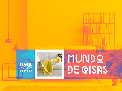 Product banner 1/3 | Mundo de Coisas banner branding colors concept decor display e commerce gradient map logo price product web