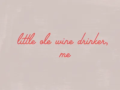 Little ole wine drinker dean martin palm canyon font wine