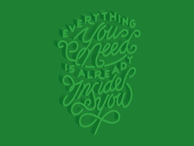 Everything you need, is already inside you 3d design illustrator typography