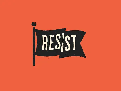 R E S I S T flag raise hell resistance