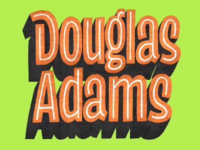 Douglas Adams douglas adams drawing goodtype handlettering illustration lettering photoshop