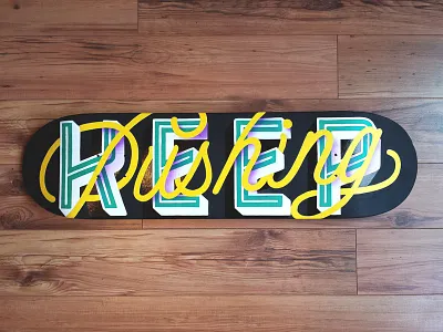Keep Pushing handlettering handpainted lettering script skateboard vintage