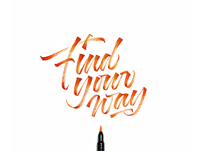 Find Your Way brushpen calligraphy hand lettering handmade lettering script water color