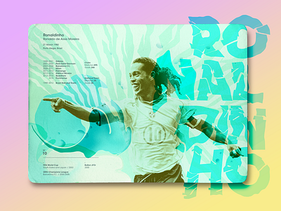 Football Legends _ Ronaldinho brazil datavisual football infographic layout lettering ronaldinho soccer sport