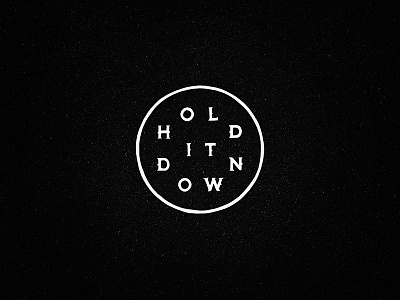 Hold It Down