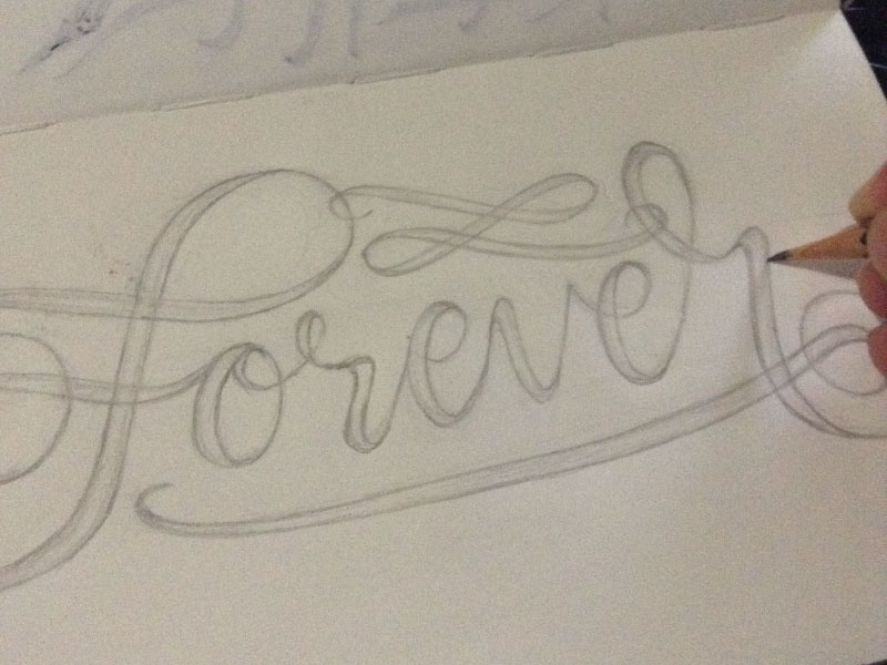 Forever Lettering Sketch