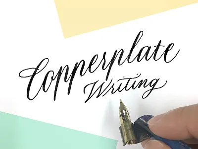 Copperplate writing calligraphy cursive handwritten lettering nib pen script