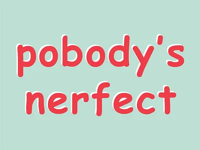 Pobodys Nerfect comic design green illustrator perfect red sans