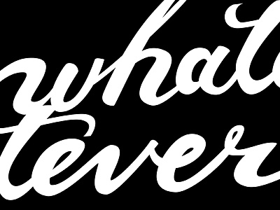 whatever! lettering