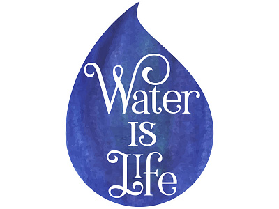 Water is Life drop politics poster print protest rain resist sign