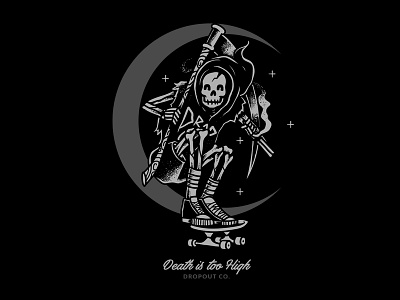 Death Is Too High death drop out skate skeleton