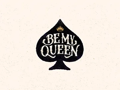 Be My Queen behance calligraphy collection comission heart lettering logo logofolio logotype queen typography valentine