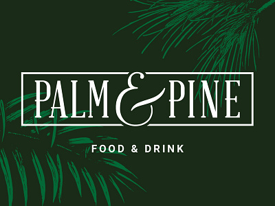 Palm And Pine Logo identity illustration logo plants restaurant