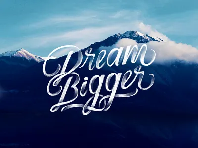 Dream Bigger handfont handmadefont handtype lettering