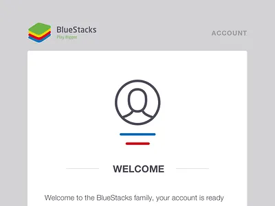 Welcome to BlueStacks account card email notifier outline ui welcome