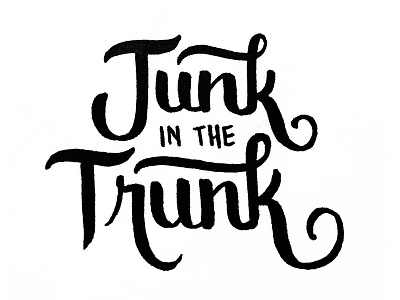 Junk in the Trunk black and white brush brush calligraphy butts calligraphy design graphic design hand lettering ink junk in the trunk pen pen and ink