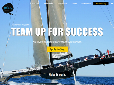 toDay.ventures New Website :) 'cause toMorrow is too late ... accelerator b2b entrepreneurs incubator startups success team today ventures website yacht