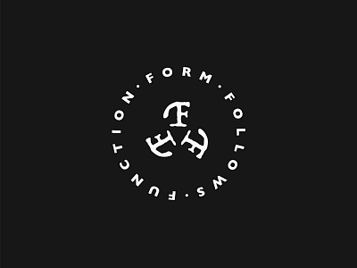 Form Follows Function badge brand circle design emblem form function graphic design icon industrial logo logotype typography vintage