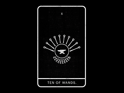 Ten of Wands. anvil black burden challenge minimal tarot ten wands weight white