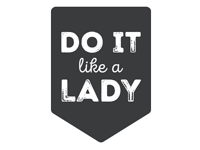 Do It Like a Lady logo emblem lady logo women