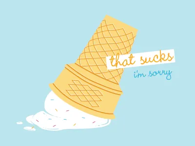 An honest greeting card card ice cream sorry