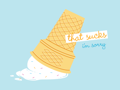 An honest greeting card card ice cream sorry