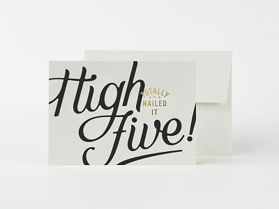 High Five! Totally Nailed It. design foil gold greeting card lettering print script type typography