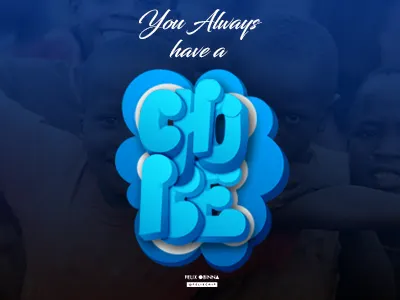 You always have a choice Typo typo typo art typo design typography