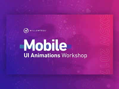 SXSW UI Animations Slides animation principle sketch sxsw ui ux workshop