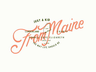 Kid from Maine cape elizabeth green handlettering handtype lockup maine orange state typography