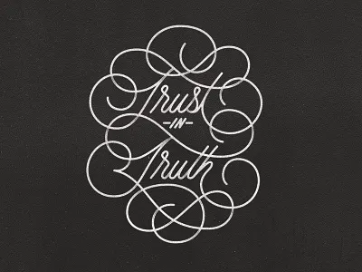 Trust In Truth design lettering texture