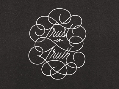 Trust In Truth design lettering texture