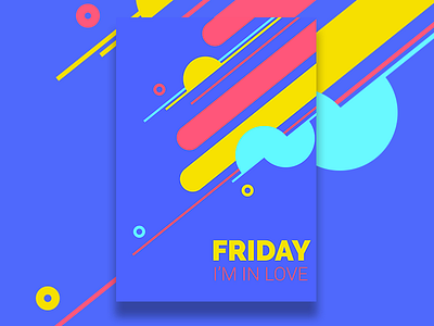 05_Friday I'm in love blue flat pink poster quotes shapes songs typography yellow