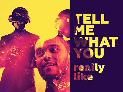 Tell me what you really like daft punk duotone poster weeknd