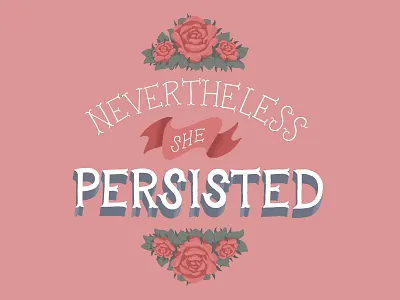 Nevertheless feminism floral hand lettering lettering motivation pink quote typography women