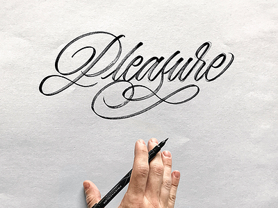 Pleasure calligraphy custom type hand lettering hand made type lettering script type typography