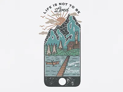 Life Through A Screen design hand drawn hand letter illustration life mountains phone scenery t shirt typography