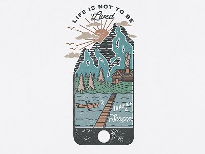 Life Through A Screen design hand drawn hand letter illustration life mountains phone scenery t shirt typography