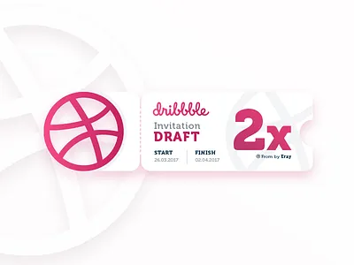 2x Dribble Invites draft dribbble dribbblers invitation invite ticket vector
