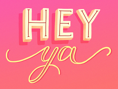 Hey ya! hello lettering