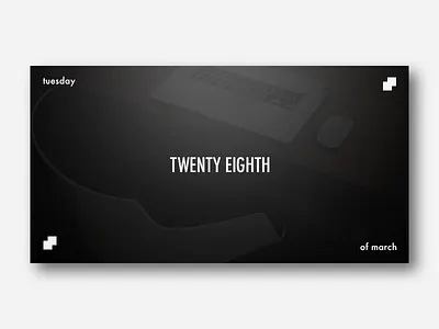 Twenty Eighth Poster 2017 clean design freelance march minimal poster tuesday type typography