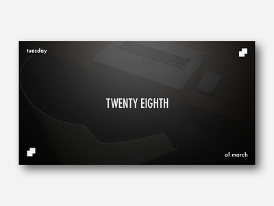 Twenty Eighth Poster 2017 clean design freelance march minimal poster tuesday type typography
