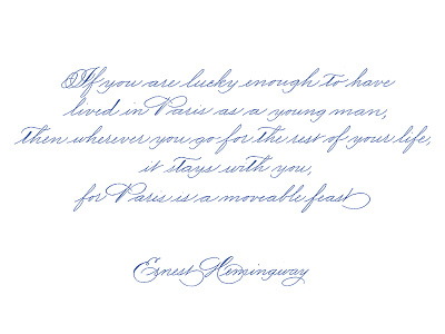 “For Paris is a moveable feast” calligraphy custom type editorial hand drawn hand written inspirational lettering modern quote type typography