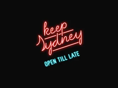 Keep Sydney Open glow neon sydney typography