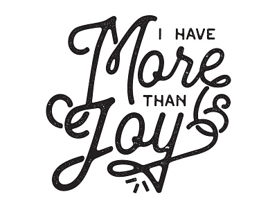 More Than Joy joy lettering typography